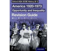 Oxford AQA GCSE History (9-1) : Amérique 1920-1973 : Opportunité et inégalité Guide de révision
