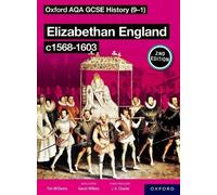 Oxford Aqa Gcse History (9-1): Elizabethan England C1568-1603 Student Book Second Edition