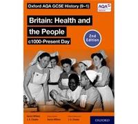 Oxford AQA GCSE History 91 Britain Health and the People c1000Present Day Student Book Second Edition by Jon Cloake Aaron Wilkes Jon Cloake (Auteur)