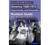 Oxford Aqa Gcse History: America 1920-1973: Opportunity And Inequality Revision Guide