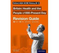 Oxford AQA GCSE History Britain Health and the People c1000Present Day Revision Guide 91 by Aaron Wilkes Paperback Book Aaron Wilkes, (Auteur)