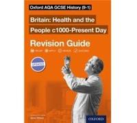 Oxford AQA GCSE History Britain Health and the People c1000Present Day Revision Guide 91 by Aaron Wilkes Paperback Book Aaron Wilkes, (Auteur)