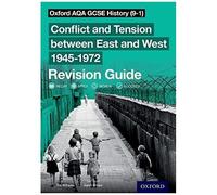 Oxford Aqa Gcse History: Conflict And Tension Between East And West 1945-1972 Revision Guide