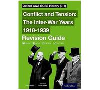 Oxford Aqa Gcse History: Conflict And Tension: The Inter-War Years 1918-1939 Revision Guide