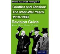 Oxford AQA GCSE History : Conflits et tensions : Les années d'entre-deux-guerres 1918-1939 Guide de révision (9-1)