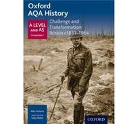 Ailsa Fortune – Oxford AQA History: Challenge & Transformation, Britain c1851–1964 – Broché