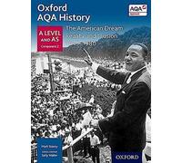 Oxford AQA History for A Level : Le rêve américain : Réalité et illusion 1945-1980