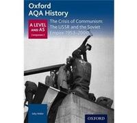 Oxford Aqa History For A Level: The Crisis Of Communism: The Ussr And The Soviet Empire 1953-2000 (History A Level For Aqa) (Paperback) Rob Bircher, Sally Waller (Auteur)