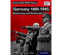 Oxford AQA History for GCSE : Allemagne 1890-1945 : Démocratie et dictature