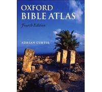 Oxford Bible Atlas (text only) 4th (Fourth) edition by A. Curtis