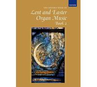 Oxford Book of Lent and Easter Organ Music Book 2