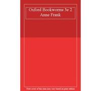 Oxford Bookworms 3e 2 Anne Frank - [Livre en VO] Rachel Bladon (Auteur)