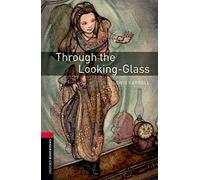 Oxford Bookworms 3e 3 Through the Looking Glass MP3 Pack