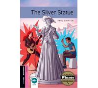 Paul Shipton – The Silver Statue (Oxford Bookworms Starter) – Pack audio – Livre en anglais