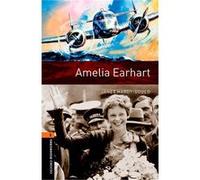 Oxford Bookworms Library 2. Amelia Earhart Mp3 Pack - [Livre en VO] Hardy - Gould, Janet (Auteur)