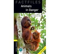 Oxford Bookworms Library Factfiles: Level 1:: Animals in Danger Audio Pack Updated