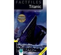 Oxford Bookworms Library Factfiles: Level 1:: Titanic Audio Pack Updated
