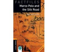 Oxford Bookworms Library Factfiles: Level 2:: Marco Polo and the Silk Road Updated