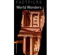 Oxford Bookworms Library Factfiles: Level 2:: World Wonders