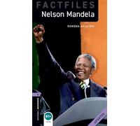 Oxford Bookworms Library Factfiles – Niveau 4 : Nelson Mandela – Mise à jour