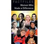 Oxford Bookworms Factfiles – Niveau 4 : Femmes qui ont fait la différence – Lectures graduées