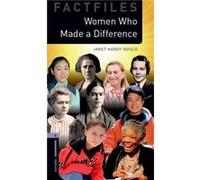 Oxford Bookworms Library Factfiles Level 4 Women Who Made a Difference - Janet HardyGould - Oxford University Press - Livre en Anglais - Paperback Janet HardyGouldJanet HardyGould (Auteur)