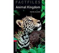 Oxford Bookworms Library Factfiles : Niveau 3: : Le Royaume des Animaux Audio Pack