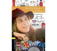 Oxford Bookworms Library: Level 1:: Maria's Summer in London: Graded readers for secondary and adult learners - [Version Originale] Inconnu (Auteur)