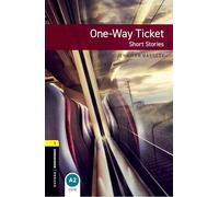 Oxford Bookworms Library: Level 1:. One-Way Ticket - Short Stories MP3 Pack