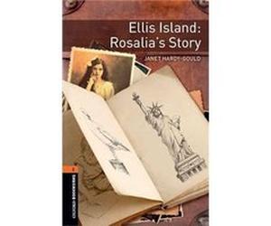 Oxford Bookworms Library Level 2 Ellis Island Rosalias Story - Janet HardyGould - Oxford University Press - Livre en Anglais - Paperback Janet HardyGouldJanet HardyGould (Auteur)