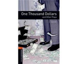 Oxford Bookworms Library Level 2 One Thousand Dollars and Other Plays - John escott - Oxford University Press - Livre en Anglais - Paperback Collectif (Auteur)