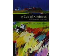 Oxford Bookworms Library: Level 3: Cup Of Kindness Stories (Audio) Pack