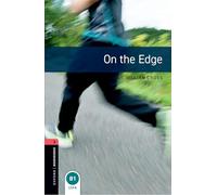 Oxford Bookworms Library: Level 3:: On the Edge