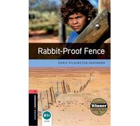 Oxford Bookworms Library: Level 3: Rabbit-Proof Fence