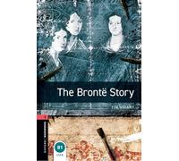 Oxford Bookworms Library: Level 3:: The Brontë Story Audio Pack