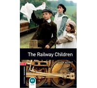Oxford Bookworms Library: Level 3:: The Railway Children audio pack