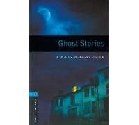 Oxford Bookworms Library: Level 5: Ghost Stories Audio Pack