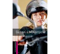 Oxford Bookworms Library : Niveau débutant : : Une fille à moto