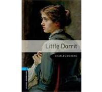 Oxford Bookworms Library: Stage 5: Little Dorrit (Paperback) Charles Dickens, (Auteur)