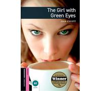 The Girl with Green Eyes – Oxford Bookworms Library – Niveau débutant – Oxford University Press