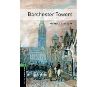 Oxford Bookworms Stage 6: Barchester Towers Ed 08