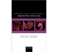 Oxford Case Histories In Obstetric Medicine