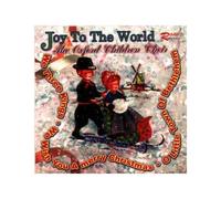 Oxford Children Choir,the - Joy to the World
