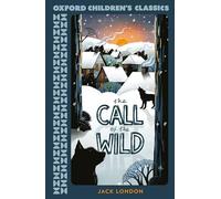 Oxford Children's Classics : The Call of the Wild – Oxford University Press