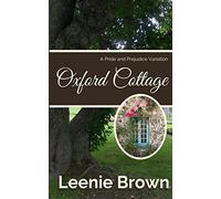 Oxford Cottage: A Pride and Prejudice Variation