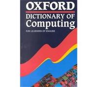 Oxford Dictionary of Computing for Learners of English Sandra Pyne (Auteur)