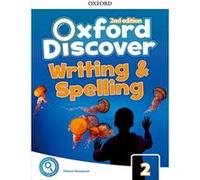 Oxford Discover 2 Writing And Spelling Book Second Edition - [Livre en VO] Thomson, Tamzin (Auteur)