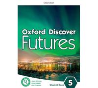 Oxford Discover Futures Level 5 Student Book