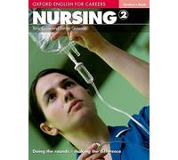 Oxford English for Careers: Nursing 2: Nursing 2: Student's Book by Tony Grice (2009-06-22)