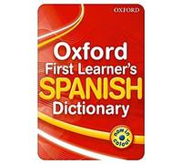 Oxford First Learner's Spanish Dictionary (Dictionnaire espagnol pour débutants)